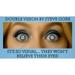 Double Vision by Steve Gore