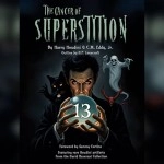 The Cancer of Superstition by Harry Houdini and C.M. Eddy Jr.