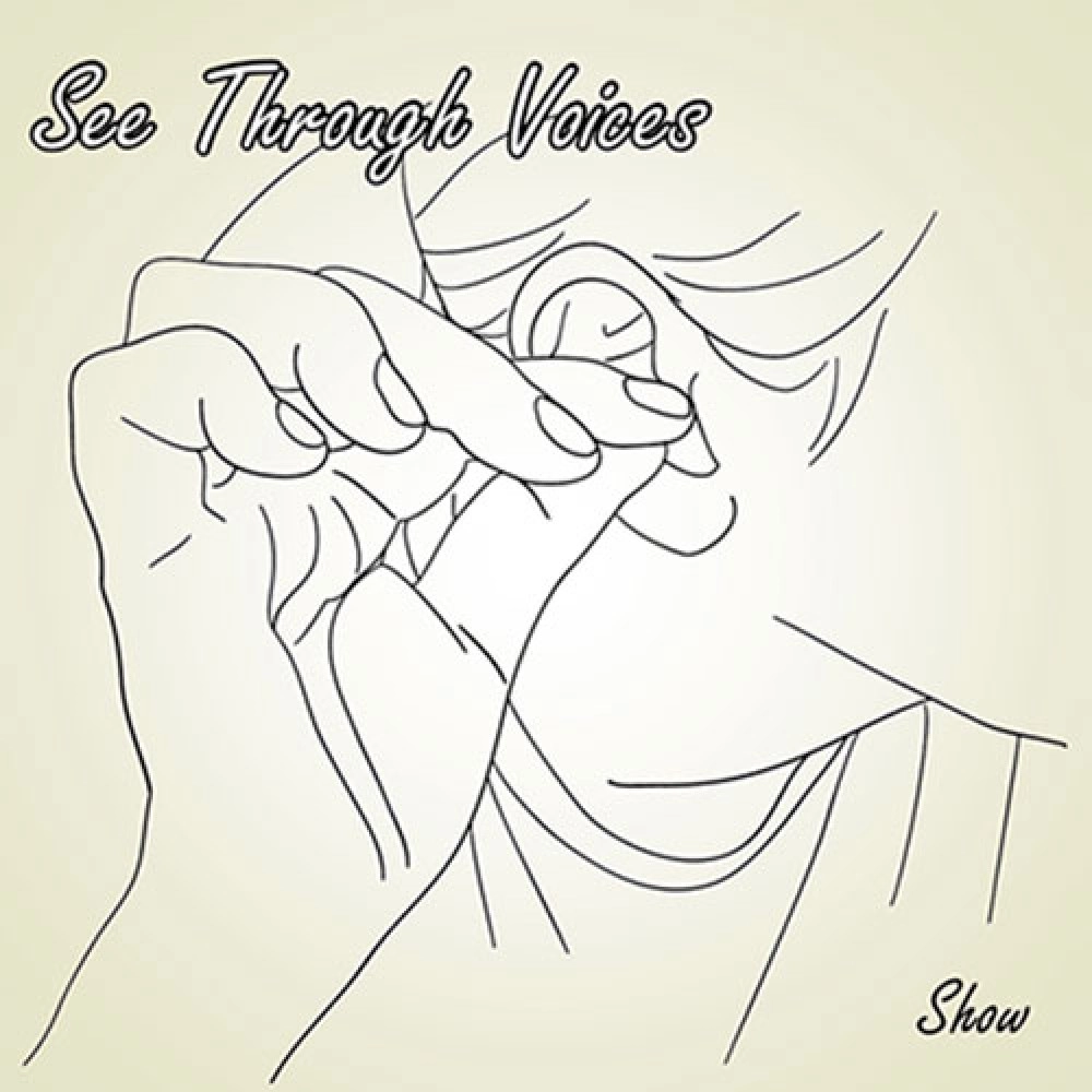 See Through Voices by Show