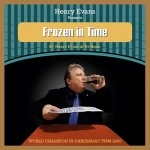 Frozen in Time by Henry Evans