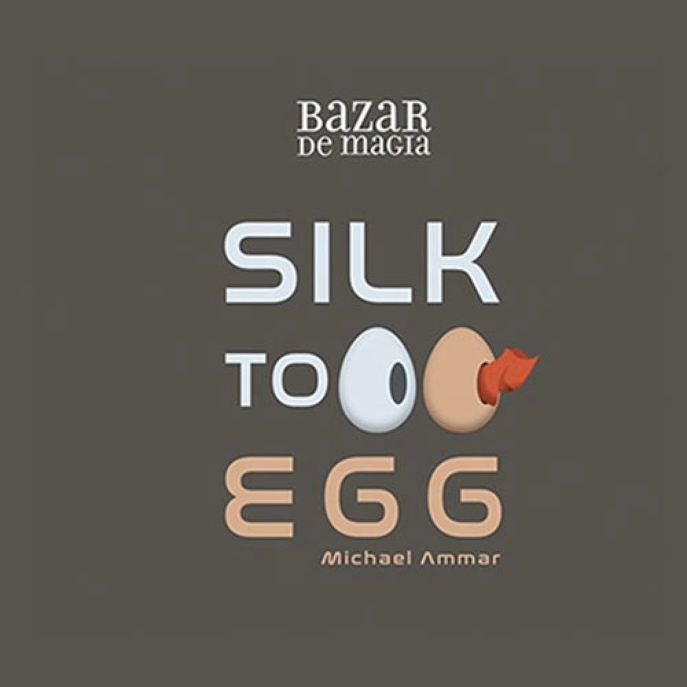 Silk to Egg by Michael Ammar and Bazar de Magia
