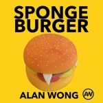 Sponge Burger by Alan Wong