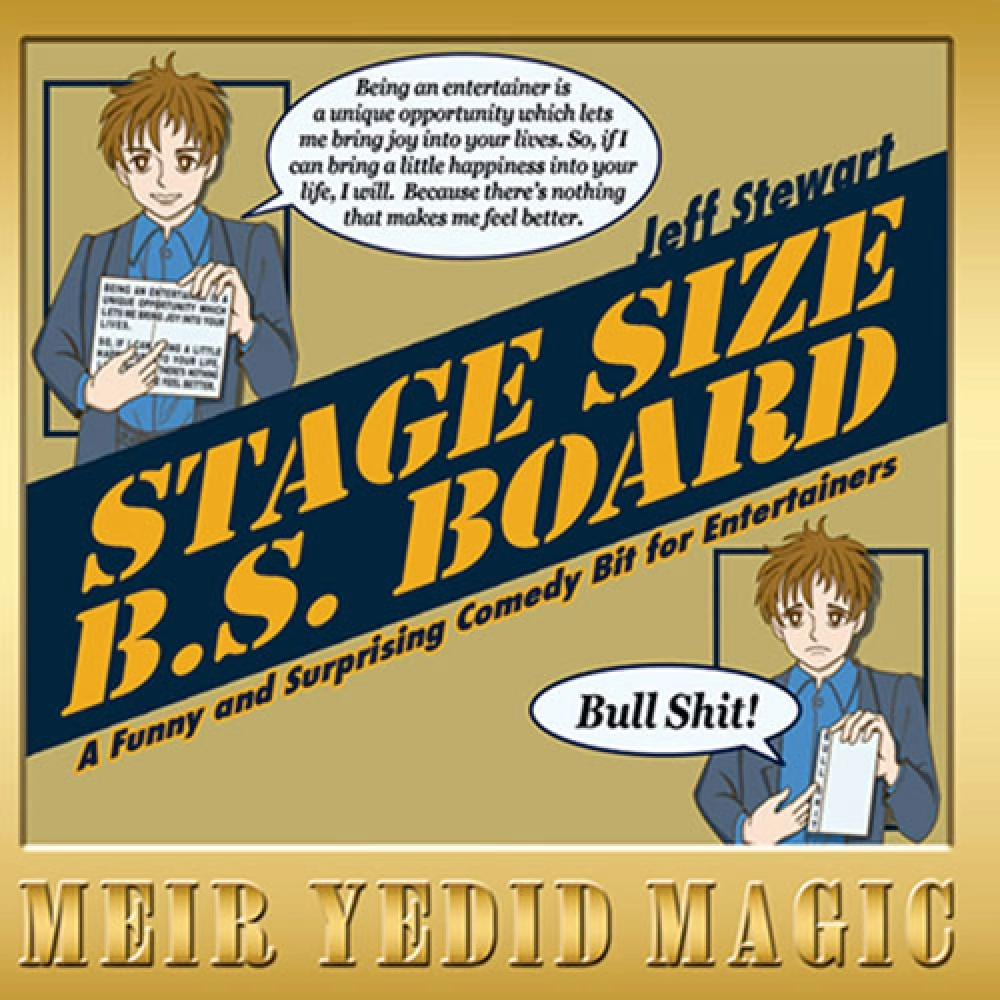 Stage Size B.S. Board by Jeff Stewart