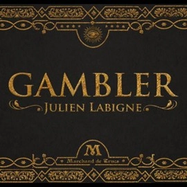 Gambler by Julien Labigne and Marchand de trucs