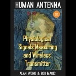 Human Antenna by 808 Magic and Alan Wong