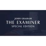The Examiner: Special Edition by John Graham