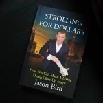 Strolling For Dollars by Jason Bird