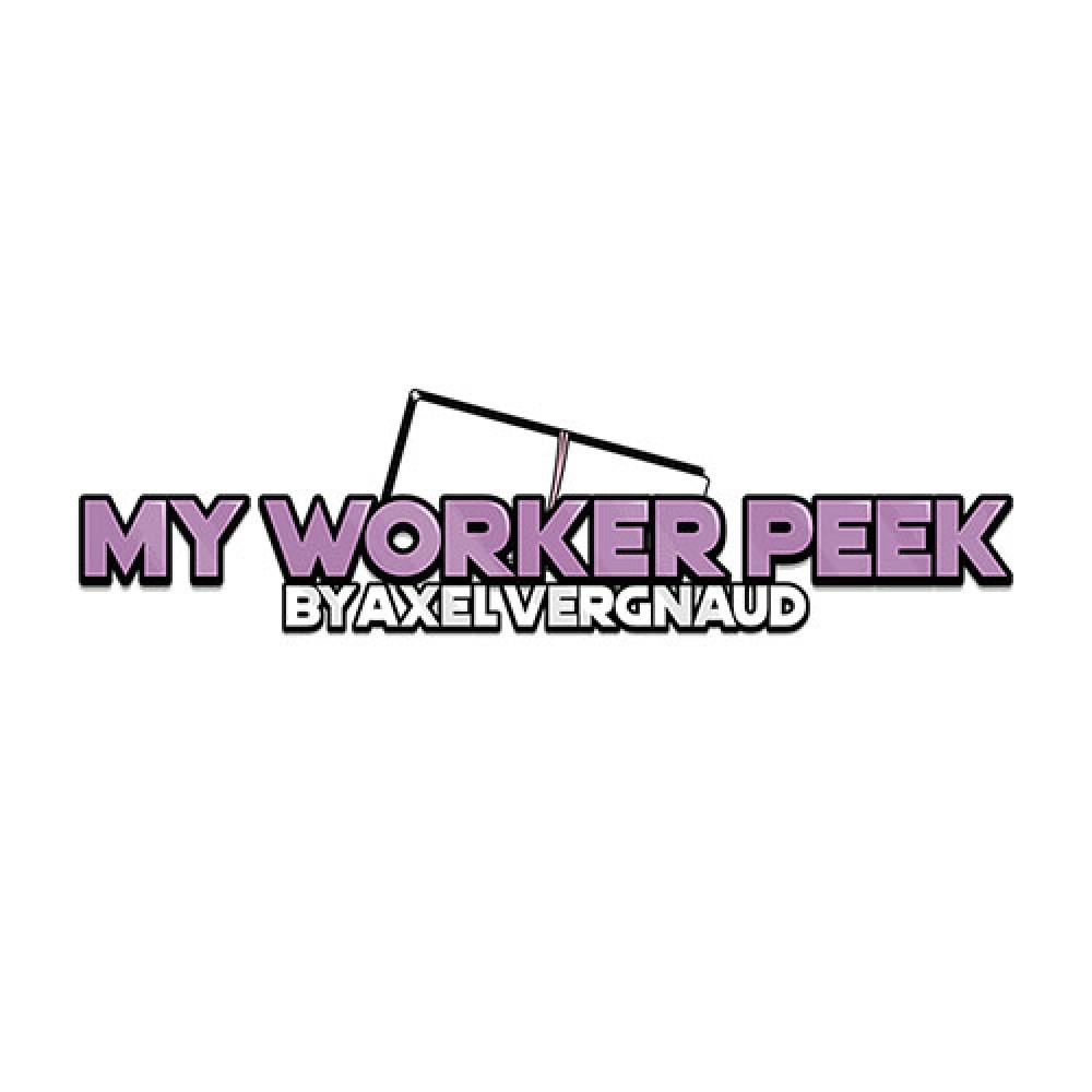 My Worker Peek by Axel Vergnaud