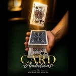 Card Ambitious by Kenneth Costa video DOWNLOAD