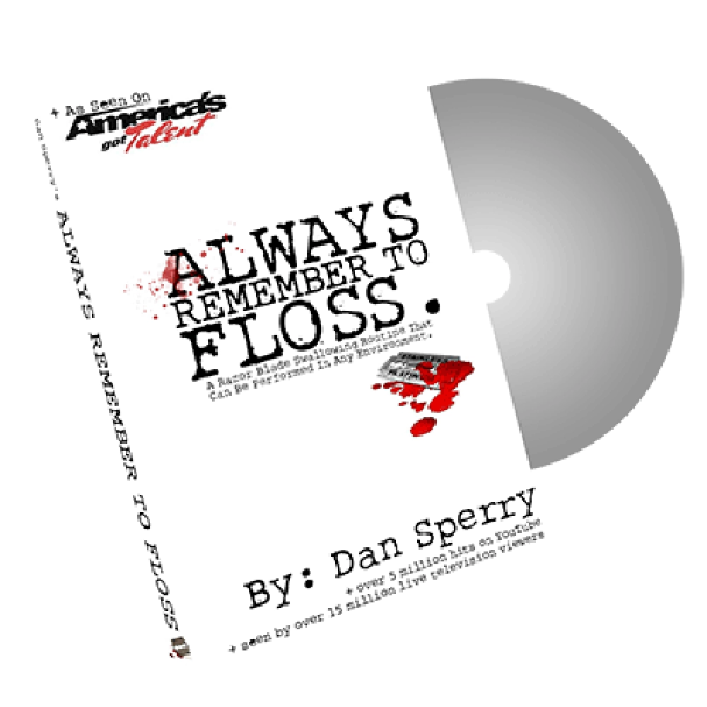 Always Remember to Floss by Dan Sperry
