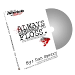 Always Remember to Floss by Dan Sperry