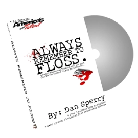 Always Remember to Floss by Dan Sperry