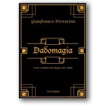 Dadomagia di Gianfranco Preverino