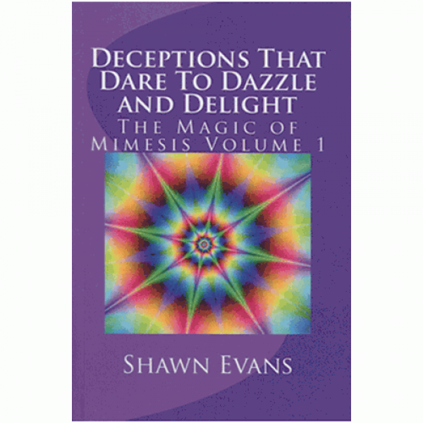 Deceptions That Dare to Dazzle & Delight by Sh...
