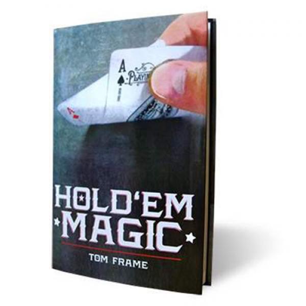 Hold 'Em Magic by Tom Frame and Vanishing Inc - Libro
