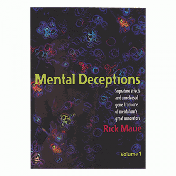 Mental Deceptions Vol. 1 by Rick Maue