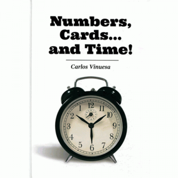 Numbers, Cards... and Time! by Carlos Vinuesa - eBook DOWNLOAD