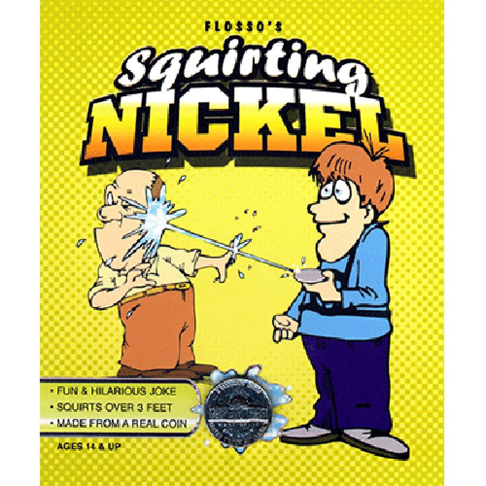 Squirting Nickel