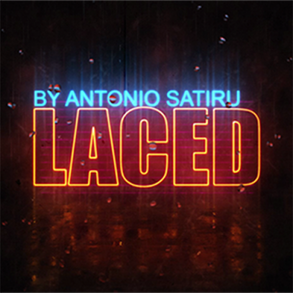 Antonio Satiru presents LACED (Gimmicks and Online Instructions)