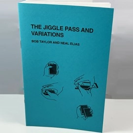 The Jiggle Pass and Variations by Bob Taylor & Neal Elias - Book